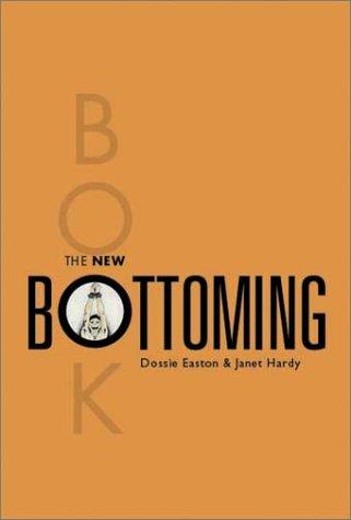 The New Bottoming Book by Dossie Easton & Janet Hardy — book cover